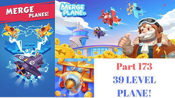 39 LEVEL PLANE! | Merge Planes Part 173