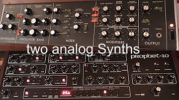 Two analog synths: Minimoog & Prophet-10