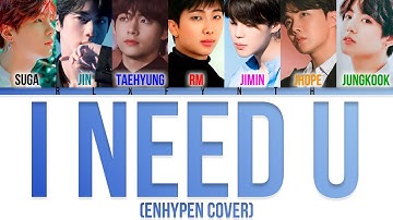 [AI COVER] HOW WOULD BTS SING "I NEED U" BY BTS (ENHYPEN COVER) (COLOR CODED)