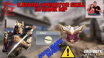 *NEW* KATANA OPERATOR SKILL IN GARENA CALL OF DUTY MOBILE | BUGS AND GLITCHES | LEGENDARY RANK MP