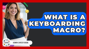 What Is A Keyboarding Macro? - Admin Career Guide