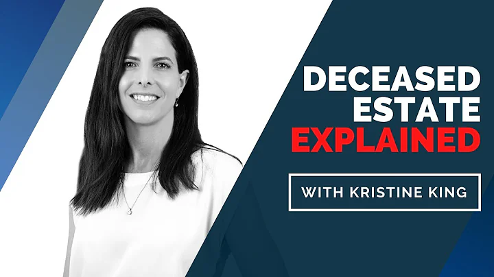 Deceased Estate Explained with Kristine King from ...