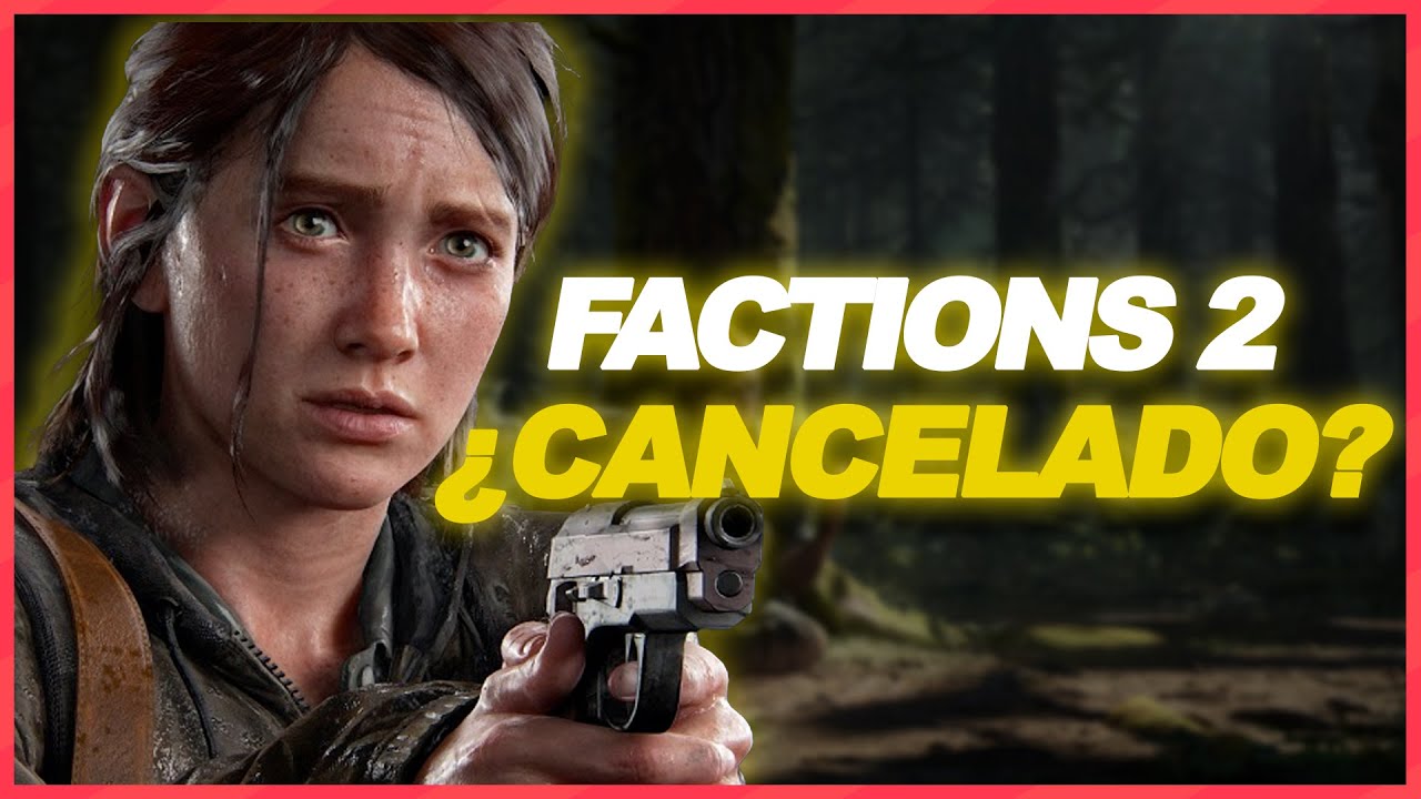 TLOU FACTIONS 2 ¿SE CANCELA? ¿PROBLEMAS EN EL DESARROLLO?