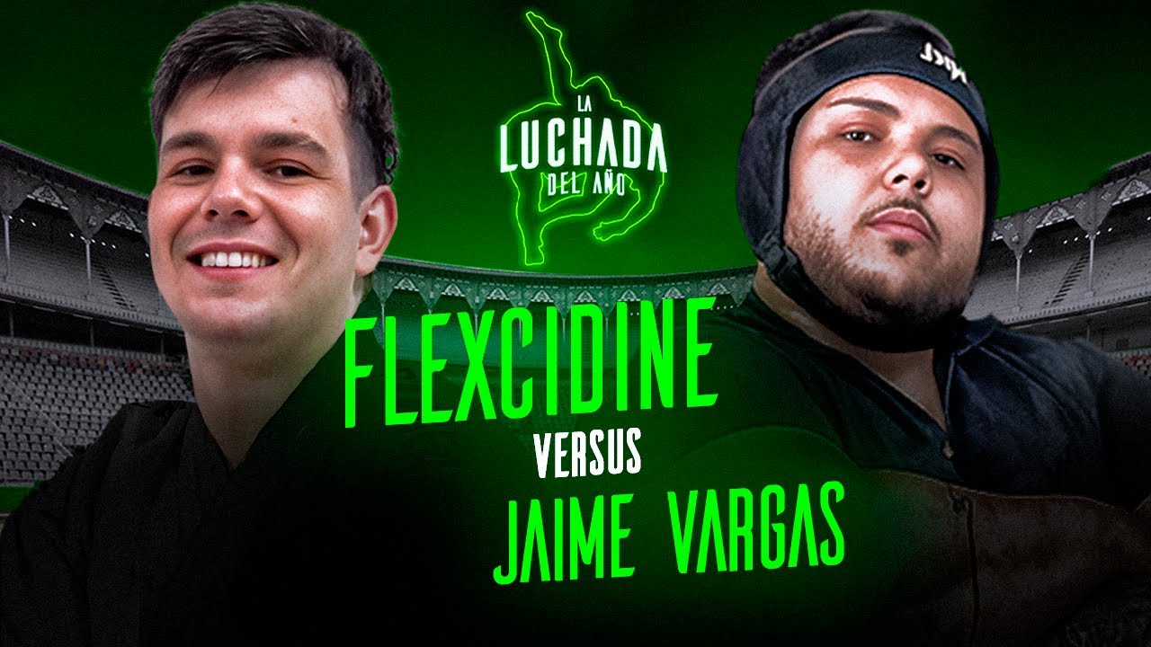 FLEXCIDINE vs JAIME VARGAS - YouTube