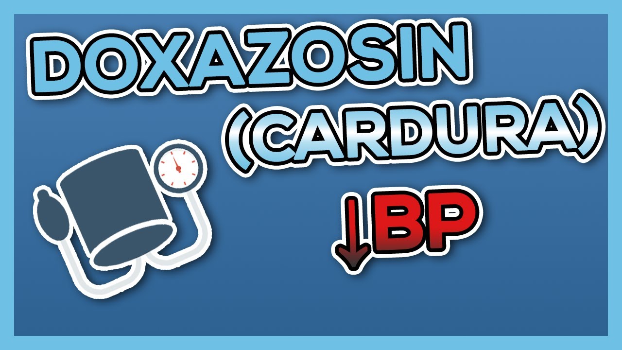 Doxazosin (Cardura) Nursing Drug Card (Simplified) - Pharmacology