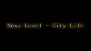 Watch Nexx Level City Life video