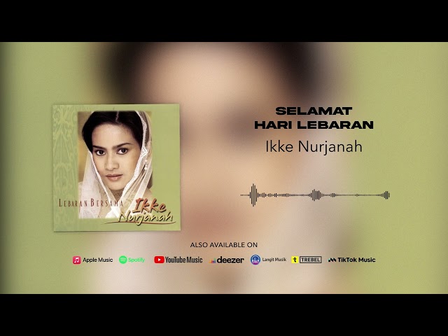 Ikke Nurjanah - Selamat Hari Lebaran (Official Audio) class=