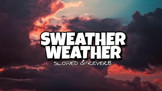 sweater weather - James harris ( slowed to perfection   reverb )