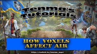 Everquest Landmark - Tutorial How Air is affected by other Voxels
