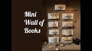Mini Book Wall, Beginner Book Folding Patterns