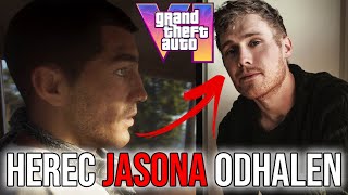 GTA 6 HEREC JASONA BYL ODHALEN!