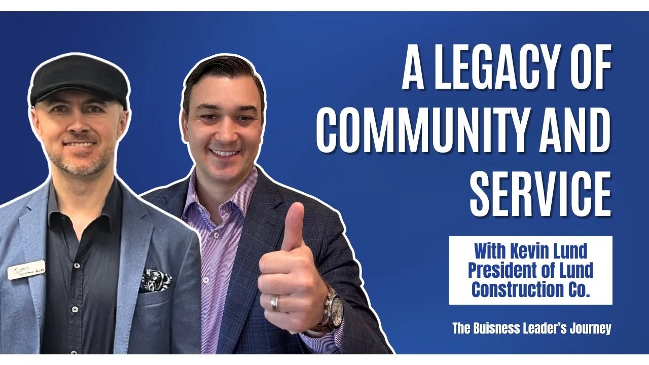 Kevin Lund on Leadership, Values & Supporting Your Community to Build a Better Future
