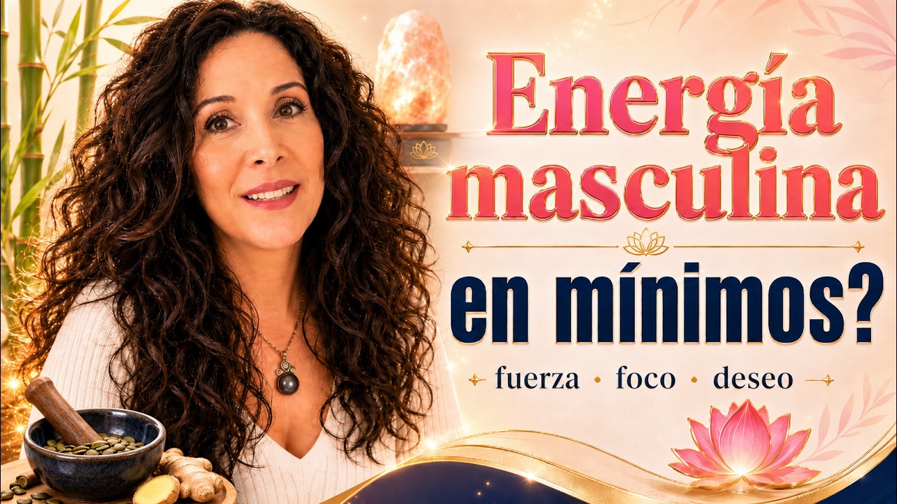 ENERGÍA MASCULINA BAJA: Qué comer para recuperar fuerza, foco, deseo y testosterona