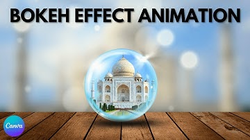 How to Create Bokeh Effect Motion in Canva Very Fast! #canvatutorial #animationvideo