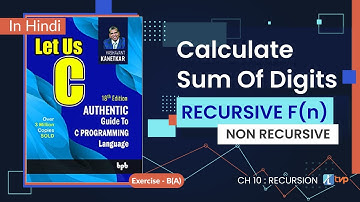 Let Us C Solutions | C Programming | Sum of digits of number - recursive function