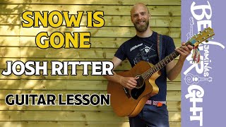 Snow Is Gone - Josh Ritter - Guitar Lesson