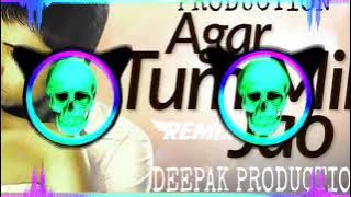 AGAR TUM MIL JAO OLD HINDI SONG REMIX FULL AUDIO DJ DEEPAK PRODUCTION #remixsong #oldisgold