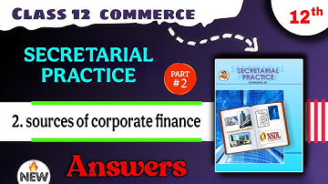 class 12th commerce sp chapter 1 question answer - sources of corporate finance 12th exercise part 2