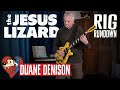 Rcapitulatif de la plateforme duane denison du jesus lizard