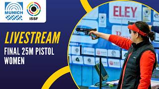 Livestream - 25m Pistol Women Final - ISSF World Cup Rifle/Pistol, Munich, GER 2026