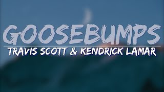 Travis Scott & Kendrick Lamar - goosebumps (Clean) (Lyrics) - Full , 4k Video Resimi