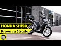 HONDA SH150i 2020: Prova su Strada