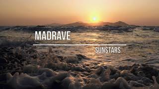 Sunstars - Madrave