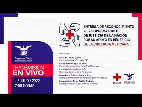 Reconocimiento a SCJN de Cruz Roja Mexicana | Ministro Arturo Zaldívar, Presidente de la SCJN y CJF