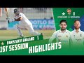 1st Session Highlights | Pakistan vs England | 1st Test Day 3 | PCB | MY2T