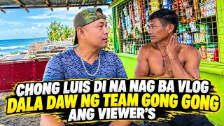 CHONG LUIS MAY SINABI TUNGKOL SA TEAM GONG GONG