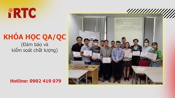 Khóa học QA\QC - đảm bảo và kiểm soát chất lượng (phần thực hành) - Trung tâm đào tạo iRTC