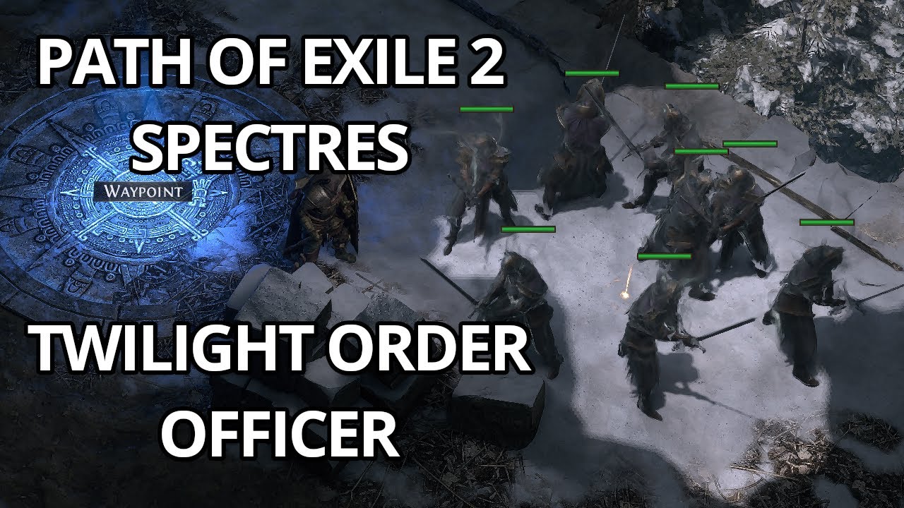 Path Of Exile 2 Spectres 0.3.0c Act4 Twilight Order Officer - melee attacker & utility