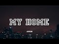 My Home - AWIN | Lyrics