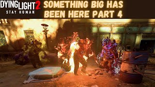 Something Big Has Been Here Part 4