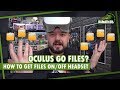 How to transfer files to/from Oculus Go  (and Oculus Quest)