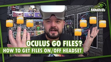 How to transfer files to/from Oculus Go  (and Oculus Quest)