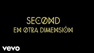 Second - En Otra Dimensión (Capítulo 2) chords