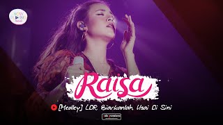 Raisa - [Medley] LDR, Biarkanlah, Usai Di Sini | Live Version