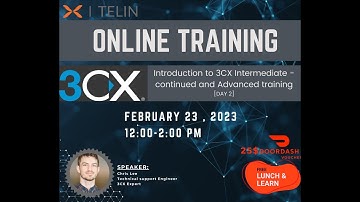Introduction to 3CX intermediate - continued and Advanced training Day 2 (Recording)  2/23/2023