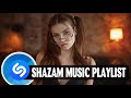 SHAZAM MUSIC PLAYLIST 2021🔊 SHAZAM TOP GLOBAL POPULAR SONGS 2021