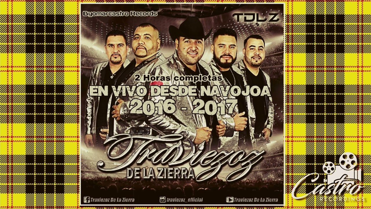 Los Traviezoz Dos Horas de Puros Éxitos en una sola Presentación