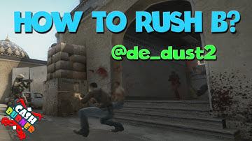 CS:GO - HOW TO RUSH B (de_dust2) | Cashburner