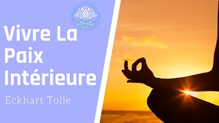 Vivre La Paix Intérieure Livre Audio Complet Eckhart Tolle