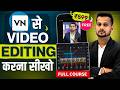 vn app se editing kaise kare | video editing kaise kare | vn video editor | video editing app