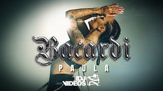 Paula - Bacardi (Official Video)