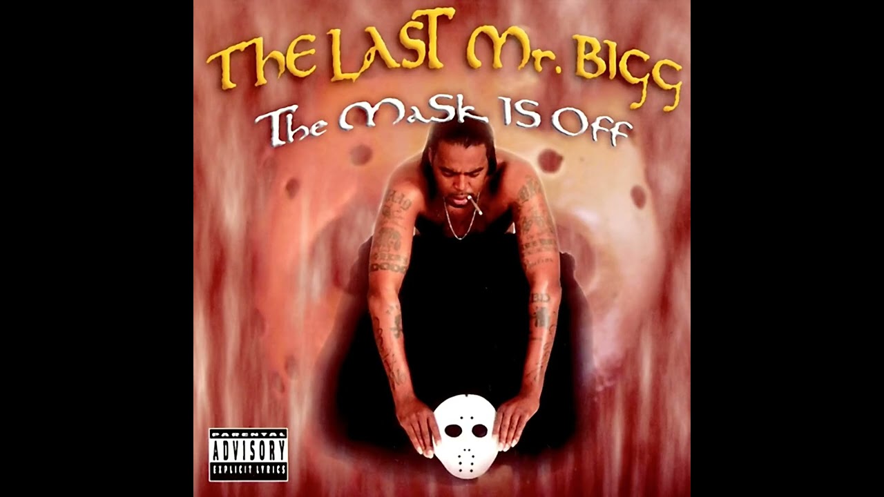 The Last Mr. Bigg - Gangstas, Ballas, Hustlaz, Playaz - YouTube