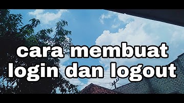 Cara Membuat Login dan Logout Menggunakan Codeigniter
