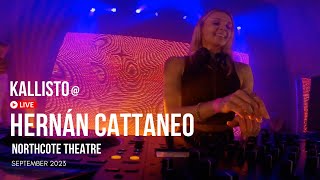 Kallisto live @ HERNAN CATTANEO - Northcote Theatre | [Progressive House]