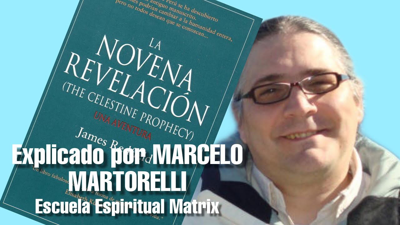 La Novena Revelación por Marcelo Marorelli - YouTube