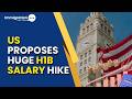 US Proposes 30% H-1B Salary Hike: Big Visa Changes Ahead